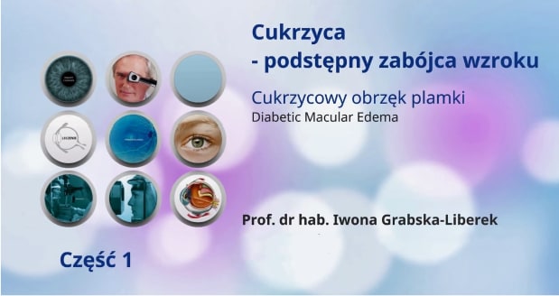 Cukrzyca - zabójca wzroku (RETINOPATIA) - cześć 1 z 2